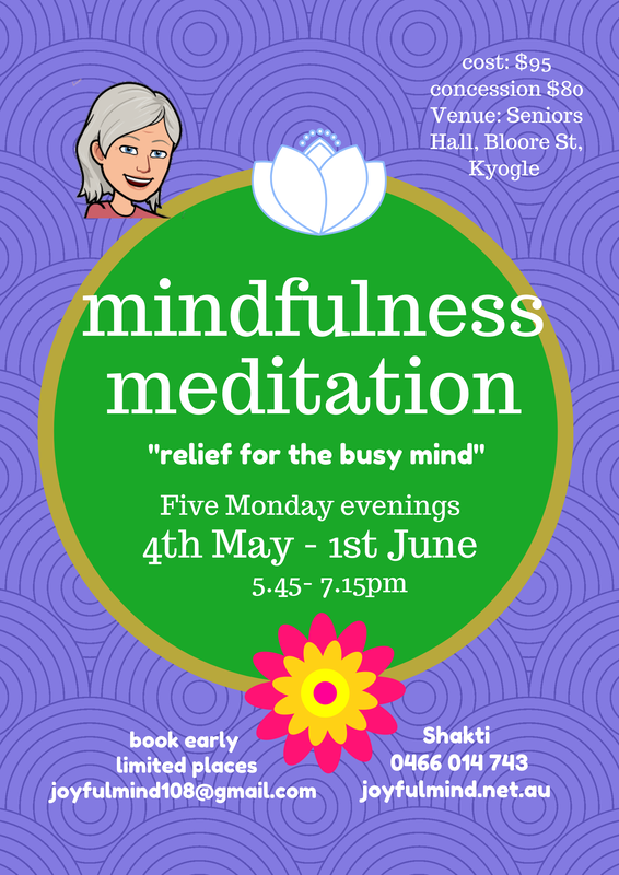 mindfulness Kyogle; meditation; meditation course; mindfulness course; northern rivers mindfulness; mindfulness trainer; meditation teacher